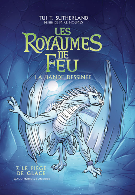 ROYAUMES DE FEU - VOL07 - LA BANDE DESSINEE-LE PIEGE DE GLACE