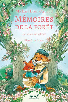 MEMOIRES DE LA FORET - TOME 4 - LA SAISON DES ADIEUX