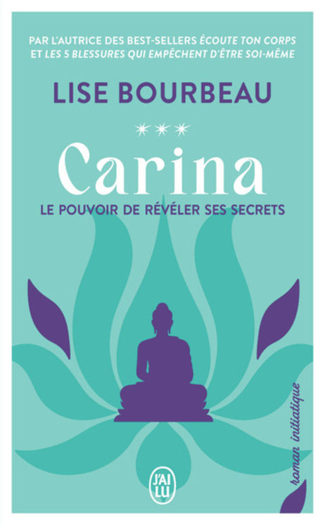 CARINA - VOL03 - LE POUVOIR DE REVELER SES SECRETS