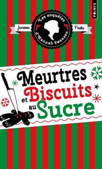 LES ENQUETES D´HANNAH SWENSEN - TOME 6 - MEURTRES ET BISCUITS AU SUCRE