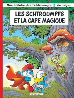 SCHTROUMPFS TOME 42 - LES SCHTROUMPFS ET LA CAPE MAGIQUE