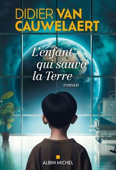 L´ENFANT QUI SAUVA LA TERRE