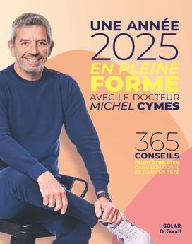 ANNEE 2025 EN PLEINE FORME AVEC MICHEL CYMES