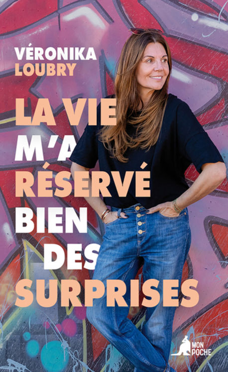 VIE M´A RESERVE BIEN DES SURPRISES