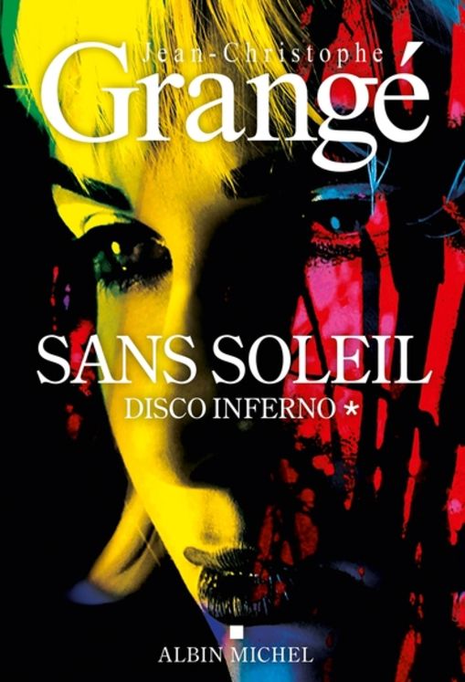 SANS SOLEIL - TOME 1 - DISCO INFERNO